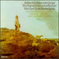 Benjamin Britten: Choral Dances from Gloriana; Arthur Bliss: Pastoral "Lie streun the white flocks" von Various Artists