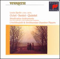 Louis Spohr: Octet; Sextet; Quintet von L'Archibudelli