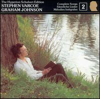 Schubert: The Complete Songs, Vol. 2 von Stephen Varcoe
