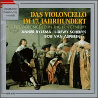 The Violoncello in the 17th Century von Various Artists
