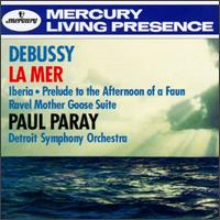 Debussy: La Mer; Iberia; Prelude to the Afternoon of a Faun; Ravel: Mother Goose Suite von Paul Paray