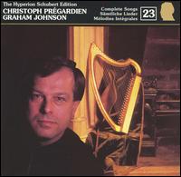 Schubert: The Complete Songs, Vol. 23 von Christoph Prégardien