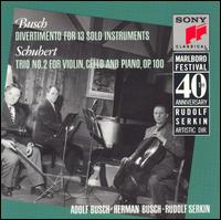 Adolf Busch: Divertimento for 13 Solo Instruments; Schubert: Trio No. 2 for Violin, Cello and Piano, Op. 100 von Rudolf Serkin