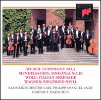 Weber: Symphony  No. 1; Mendelssohn: Sinfonia No. 10; Wolf: Italian Serenade; Wagner: Siegfried Idyll von Hartmut Haenchen