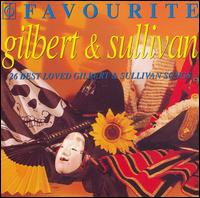 Favourite Gilbert & Sullivan von Various Artists