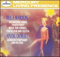 Bartók: The Wooden Prince; Music for Strings, Percussion and Celesta von Antal Dorati