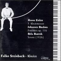 Hanns Eisler: 3. Klaviersonate; Johannes Brahms: Fantasien Op. 116; Béla Bartók: Sonate (1926) von Various Artists