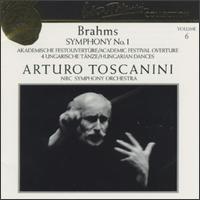 Johannes Brahms: Symphony No. 1/Academic Festival Overture/Hungarian Dances von Arturo Toscanini