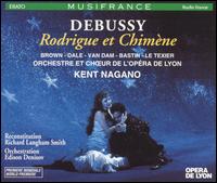 Debussy: Rodrigue et Chimène von Kent Nagano