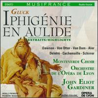 Christoph Willibald von Gluck: Iphigénie en Aulide Highlights von John Eliot Gardiner