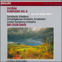 Dvorák: Symphony No. 9 "From the New World"; Symphonic Variations von Colin Davis