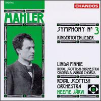 Gustav Mahler: Symphony No. 3; Kindertotenlieder von Neeme Järvi