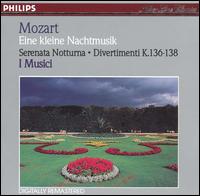 Mozart: Eine kleine Nachtmusik; Serenata notturna; Divertimenti, K. 136-138 von I Musici