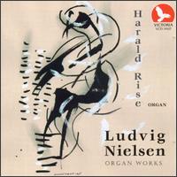 Ludvig Nielsen: Organ Works von Various Artists