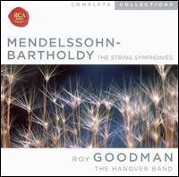 Mendelssohn-Bartholdy: The String Symphonies von Roy Goodman