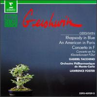 George Gershwin: Rhapsody In Blue/Concerto In F For Piano And Orchestra/An American In Paris von Lawrence Foster