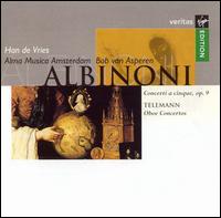 Albinoni: Concerti a cinque, Op. 9; Telemann: Oboe Concertos von Han de Vries