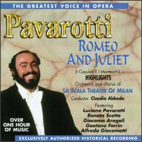 Vincenzo Bellini: Romeo and Juliet (I Capuleti e i Montecchi) [Highlights] von Luciano Pavarotti