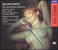 Goldschmidt: Der gewaltige Hahnrei von Various Artists