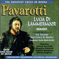 The Greatest Voice in Opera: Highlights from Lucia di Lammermoor von Luciano Pavarotti