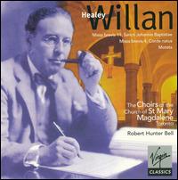 Healy Willan: Missa brevis 4 & 11; Motets von Robert Hunter Bell