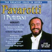 The Greatest Voice in Opera: Highlights from I Puritani von Luciano Pavarotti