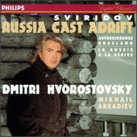 Sviridov: Russia Cast Adrift von Dmitri Hvorostovsky