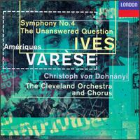 Varèse/Ives: Amériques/Symphony No. 4/The Unanswered Question von Christoph von Dohnányi