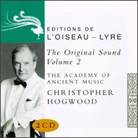 The Original Sound-Volume 2 von Christopher Hogwood