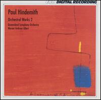 Paul Hindemith: Orchestral Works, Vol. 2 von Werner Andreas Albert