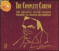 The Complete Caruso including The Original Victor Talking Machine Co. Master Recordings [Box Set] von Enrico Caruso