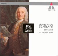 Domenico Scarlatti: Sonatas von Glen Wilson