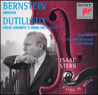 Bernstein: Serenade; Dutilleux: Violin Concerto "L'Arbre des Songes von Isaac Stern