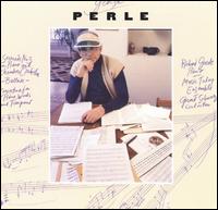 George Perle: Serenade No. 3; Ballade; Concertino von Richard Goode