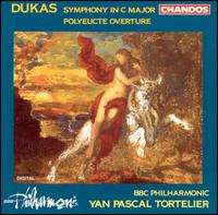 Dukas: Symphony in C major; Polyeucte Overture von Yan Pascal Tortelier