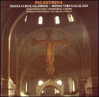 Palestrina: Missa O rex gloriae; Missa Viri Galilaei von Westminster Cathedral Choir