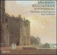 John Stanley: Six Concertos in Seven Parts, Op. 2 von Parley of Instruments