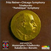 Tchaikovsky's "Pathétique" Symphony and Works by Mussorgsky, Tchaikovsky, Kabalevsky, Borodin von Fritz Reiner