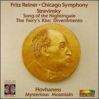 Igor Stravinsky: Song of the Nightingale; The Fairy's Kiss: Divertimento; Alan Hovhaness: Mysterious Mountain von Fritz Reiner