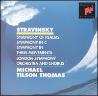 Stravinsky: Symphony of Psalms; Symphony in C; Symphony in Three Movements von Michael Tilson Thomas