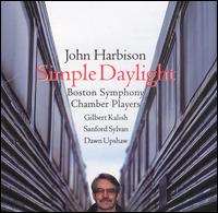 John Harbison: Simple Daylight; Words From Paterson von Various Artists