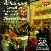 Schumann: Carnaval, Op. 9; Kinderszenen, Op. 15; Toccata in C, Op. 7 von Howard Shelley