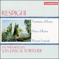 Ottorino Respighi: Fountains of Rome; Pines of Rome; Roman Festivals von Yan Pascal Tortelier