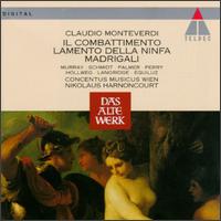 Claudio Monteverdi: Il Combattimento; Lamento Della Ninfa; Madrigali von Nikolaus Harnoncourt