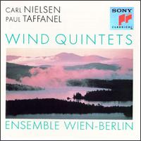 Carl Nielsen, Paul Taffanel: Wind Quintets von Ensemble Wien-Berlin