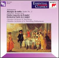Telemann: Musique de table - Suite No. 3; Violin Concerto in B major; Orchestral Suite in A major von Various Artists