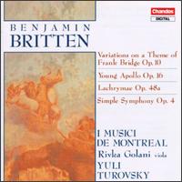 Benjamin Britten: Variations on a Theme of Frank Bridge Op. 10; Young Apollo Op. 16; Lachrymae Op. 481 von Yuli Turovsky