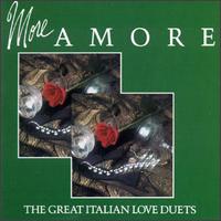 More Amore The Great Italian Love Duets von Various Artists