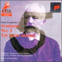 Tchaikovsky: Symphony No. 5; The Snow Maiden von Various Artists