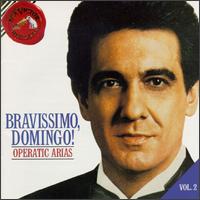 Bravissimo, Domingo! Vol. 2: Operatic Arias von Plácido Domingo